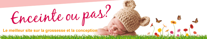 enceinte ou pas